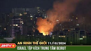 Israel tập kích vào Beirut làm hơn 120 người thương vong | An ninh Thế giới ngày 11/10 | ANTV