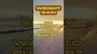 Weight Gain #feelgood #body #fitness #health #healing #naturalbeauty #naturalbodybuilding #tips