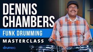 Funk Drumming Masterclass | Dennis Chambers