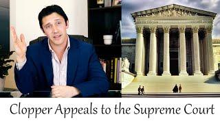 Clopper Appeals to the Supreme Court of the United States