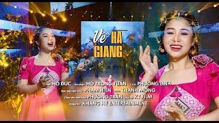 VỀ HÀ GIANG || Nguyễn Phương Linh [OFFICIAL MV] - Ca Khúc Hay Nhất Ca Ngợi Tiên Cảnh HÀ GIANG