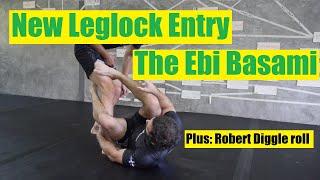 New Leglock Entry: the Ebi Basami PLUS Robert Diggle roll