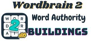 Wordbrain 2 Word Authority Buildings | Wordbrain 2 Buildings Answers