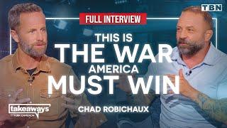 The WAR That America MUST WIN | Fmr. Force Recon Marine Chad Robichaux | Kirk Cameron on TBN