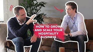 How to grow and scale your hospitality business with Nick Geys and Michael Humblet