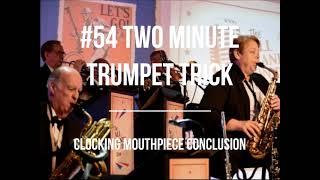 #54 Two Minute Trumpet Trick- Clocking Mouthpiece Conclusion