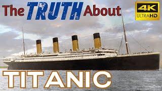 The TRUTH About Titanic