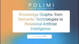 Knowledge Graphs: from Semantic Technologies to Relational Artificial Intelligence