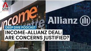 Income-Allianz deal: Are concerns justified? | Deep Dive podcast