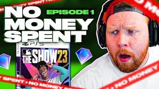 NO MONEY SPENT #1 | How To Get Started In MLB The Show 23!