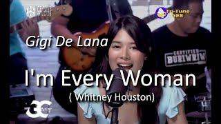 Gigi De Lana I'm Every Woman (Whitney Houston) Tritone Studios