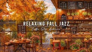 Cozy Fall Coffee Shop Ambience & Jazz Relaxing Music to Study, Work  Smooth Jazz Instrumental Music