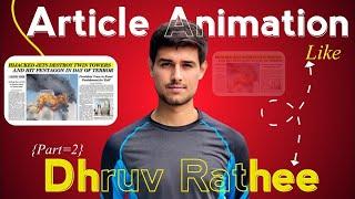 How To Make Article Animation Like @dhruvrathee Dhruv Rathee Article Animation