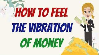 HOW TO FEEL THE VIBRATION OF MONEY AND THANKFULNESS   Abraham Hicks 2023