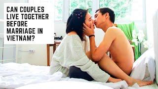 Can Couples Live Together Before Marriage In Vietnam?