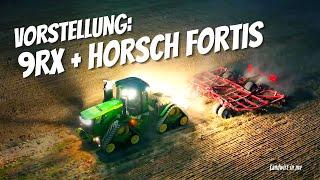 Introduction: 9RX + Horsch Fortis