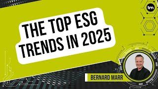 The Top ESG Trends in 2025