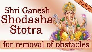 Rare Vedic Chants | Shri Ganesh Shodasha Namavali Stotra | 108 Times Chanting