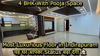 सुन्दर और शानदार  GDA Approved Ready to Move In Indirapuram Luxurious Floor With Pooja Space