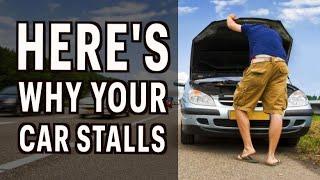 Here's Why Your Car Engine Stalls