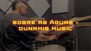 Audição Dunamis Music // Lucas Regio // SOBRE AS ÁGUAS 