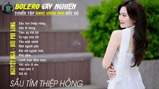 Bolero Gây Nghiện l Quán Cafe Thư Giãn  SẦU TÍM THIỆP HỒNG  Nguyệt Nga, Bùi Phi Long