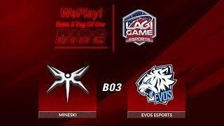 [DOTA 2] Evos Esports VS Mineski (BO3) - WePlay Dire Asia