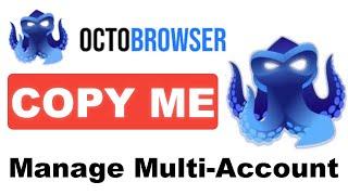 Octo Browser Tutorial - The Best Antidetect Browser for Multi-accounting