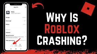 Why Does Roblox Keep Crashing?