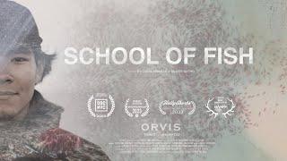 SCHOOL OF FISH -  Trailer