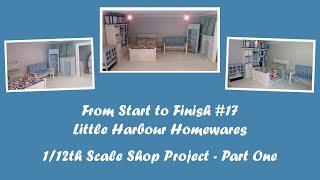 From Start to Finish - 1/12th Scale Shop Project #17 - Part One