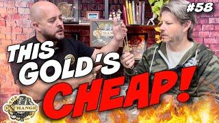 THIS is the CHEAPEST GOLD to Buy and Sell! | The Exchange Podcast | EP. 58