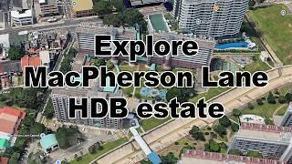 Macpherson Lane | HDB Blk 81, 82, 83 | Singapore