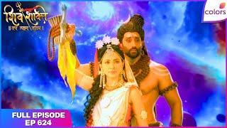 Shiv Shakti | Full Episode - 624 | Gods seek Mahadev's help | Colors TV