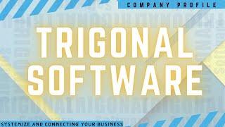 Company Profile | Trigonal Software