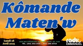 KÒMANDE MATEN'W | PIERRE BINSE ROCHE | RADIO EMMANUEL