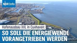 Mega-Ausbau in Cuxhaven: Wird dieser Hafen das Zentrum für Offshore-Windkraft? | NDR Info