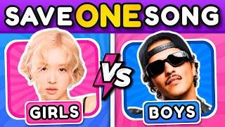 SAVE ONE SONG  🩷 Girls vs Boys 🩵 | Music Quiz