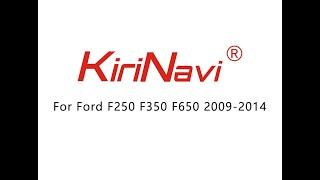 KiriNavi Android Head Unit Car Radio Stereo For Ford F250 F350 F650 2009-2014 GPS Navigation