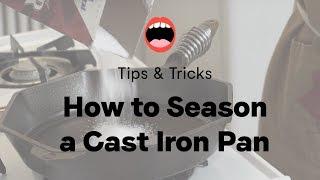 How to Season a Cast Iron Pan | Chef Daniel Holzman | Project Foodie