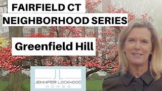 Living in Fairfield CT:  Greenfield Hill Neighborhood