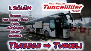 #102  Can Dersim Tuncelililer | Trabzon - Tunceli | Otobüs Yolculuğu 1.Bölüm | Bus Travel Türkiye