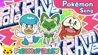 PokéRhyme Pokémon Rap: Sprigatito, Fuecoco, and Quaxly Version | Pokémon Song | Pokémon Kids TV