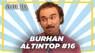 Burhan Altıntop Serisi #16 | Avrupa Yakası