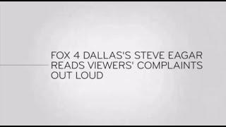 Last Week Tonight - And Now This: Fox 4 Dallas's Steve Eagar Reads Viewer Complaints Out Loud