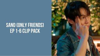 Sand (Only Friends) clip pack ep 1-6