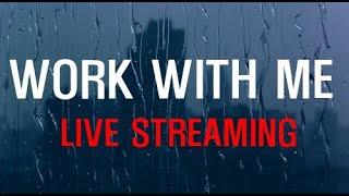 12HOURS | Work With Me | 비대면사무공간 | ALL NIGHT SOUND | LIVE |  실시간 일해요 | 밤샘업무 | 빗소리 | RAINFALL