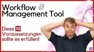 Workflow Management Tool - 10 tips to make the right choice!