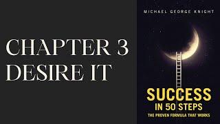 Desire | Chapter 3 from "Success in 50 Steps" by Michael George Knight | Bestbookbits Book Giveaway