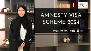 About Amnesty Visa Scheme 2024